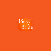 Picky Bride